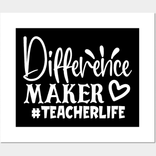 Difference Maker - Teacher life Posters and Art